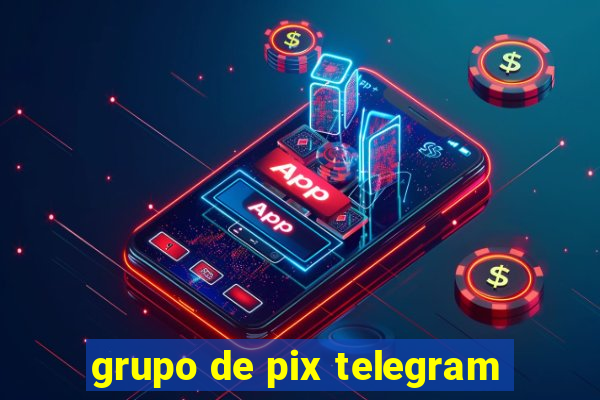 grupo de pix telegram